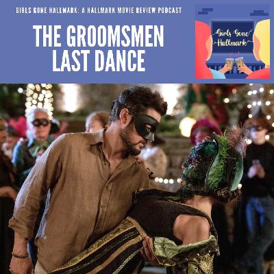 The Groomsmen Last Dance (Encore)