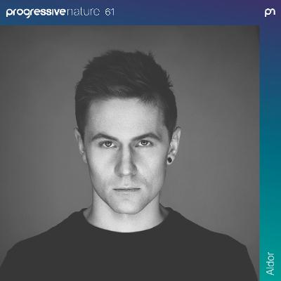 Progressive Nature 61 with Aldor - Di FM Jul 2025 Progressive Nature 61 with Aldor - Di FM Jul 2025