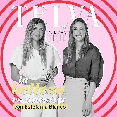 E120: La rutina de skincare perfecta para mejorar la firmeza de la piel, con Estefanía Blanco