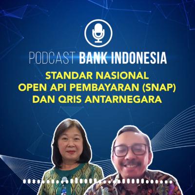 Standar Nasional Open API Pembayaran (SNAP) dan QRIS Antarnegara
