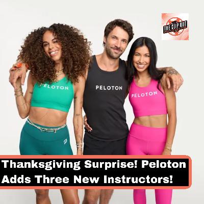 Thanksgiving Surprise! Peloton Adds Three New Instructors! Thanksgiving Surprise! Peloton Adds Three New Instructors!