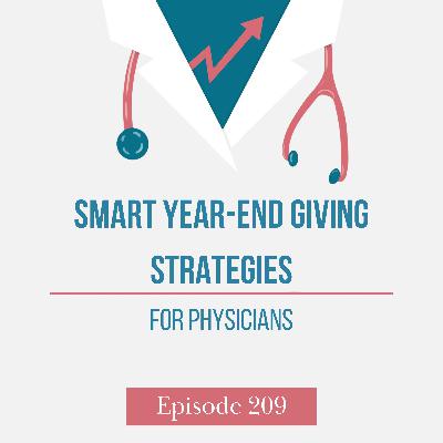 Smart Year-End Giving Strategies for Physicians Smart Year-End Giving Strategies for Physicians