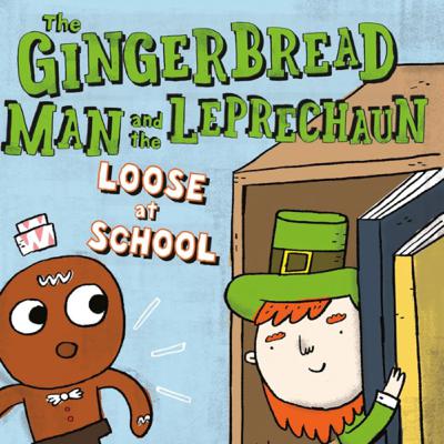 ☘️ The Gingerbread Man and the Leprechaun Loose at School - by Laura Murray