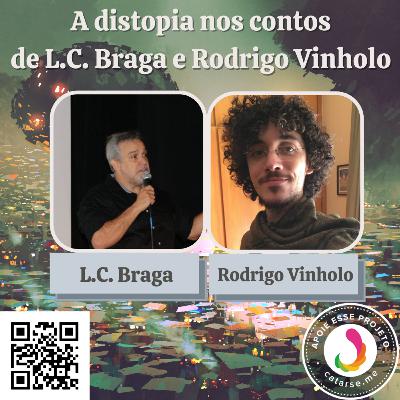 Bate-papo sobre distopias com Luiz Claudio Braga e Rodrigo Ortiz Vinholo [LIVE 15/05/21]