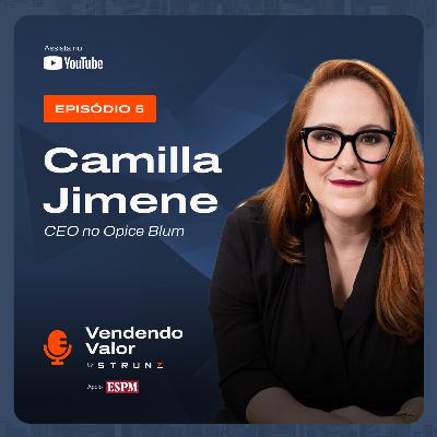 #5: Camilla Jimene, CEO do Opice Blum