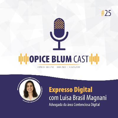 #25 Expresso Digital, com Luisa Brasil Magnani