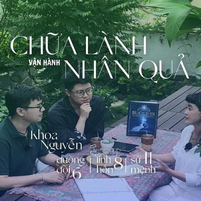 Chữa lành vận hành Nhân quả cùng Thần số học | #LifeSoul E3S1 - Podcast Chữa lành Khoa học Chữa lành vận hành Nhân quả cùng Thần số học | #LifeSoul E3S1 - Podcast Chữa lành Khoa học