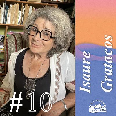 REDIFFUSION ÉTÉ - Isaure Gratacos, le statut social exceptionnel des femmes dans les Pyrénées #10