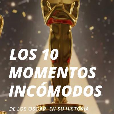 10 Momentos Icónicos e Incómodos en la historia de los Oscar