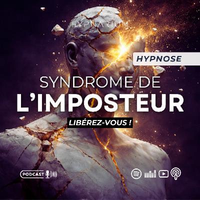 Hypnose pour en finir avec le syndrome de l’imposteur
