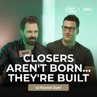 Ep #11: The Secret to Turning a Door-to-Door Hustle into Success with Forrest Dyer