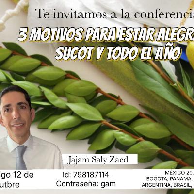 RAB SALLY ZAED- 3 MOTIVOS PARA ESTAR ALEGRE EN SUCOT Y TODO EL AÑO