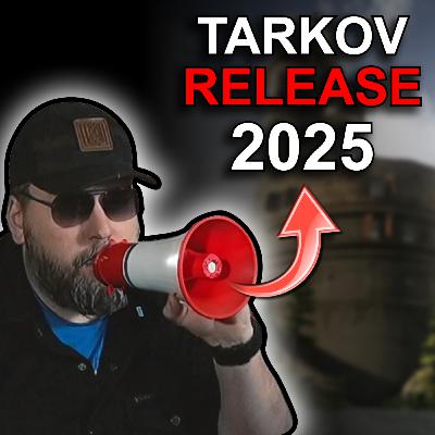 Tarkov 1.0 Is FINALLY Coming This Year!