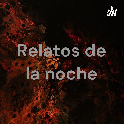 relatos de la noche