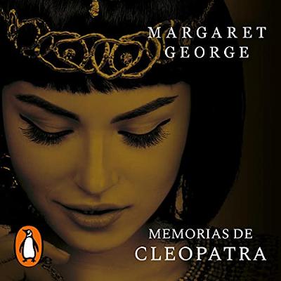 Memorias de Cleopatra [Memoirs of Cleopatra] (Audiolibro) | Prueba Gratis