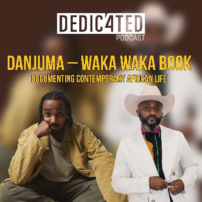 Danjuma – Waka Waka: Documenting Contemporary African Life