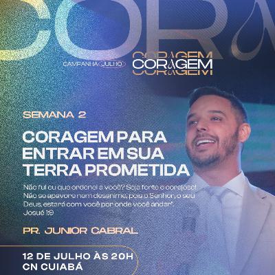 #088 - Coragem para entrar em sua terra prometida - Pr. Júnior Cabral #088 - Coragem para entrar em sua terra prometida - Pr. Júnior Cabral