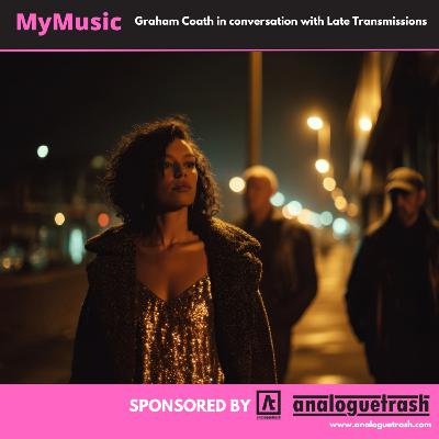 My Music Episode 652 - Late Transmissions