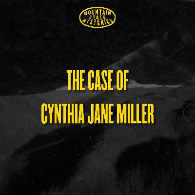 The Case of Cynthia Jane Miller The Case of Cynthia Jane Miller