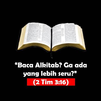 #EP 3 "Baca Alkitab? Ga ada yang lebih seru?" (Gavriel Kent Sutadi)