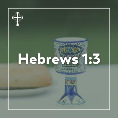 Hebrews 1:3 - The Lovely Glory of God Hebrews 1:3 - The Lovely Glory of God