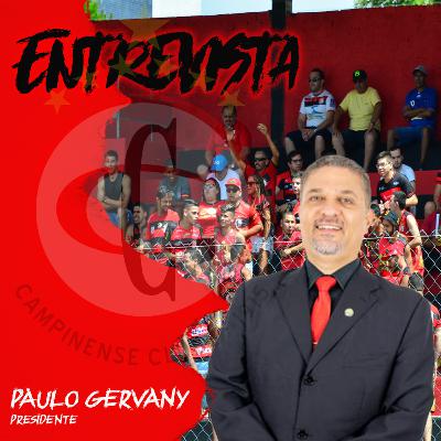 Entrevista com o presidente Rubro-negro, Paulo Gervany #05 Entrevista com o presidente Rubro-negro, Paulo Gervany #05