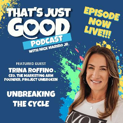 Trina Roffino: Unbreaking the Cycle Trina Roffino: Unbreaking the Cycle