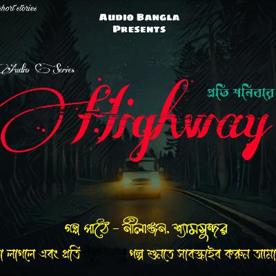 Highway | Horror | Bengali Audio Story | Audio Bangla (Bhoot Audio)