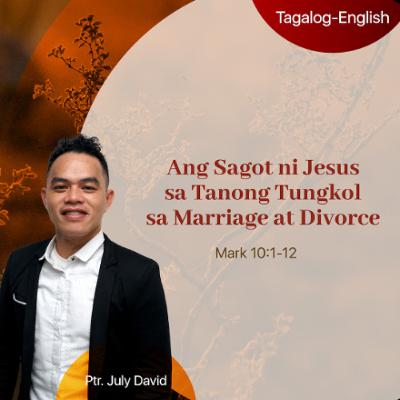 11-09-2025 Ang Sagot ni Jesus sa Tanong Tungkol sa Marriage at Divorce