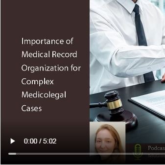 Importance Of Medical Record Organization For Complex Medicolegal Cases