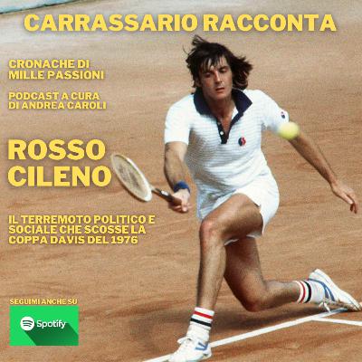 CARRASSARIO RACCONTA: Rosso Cileno