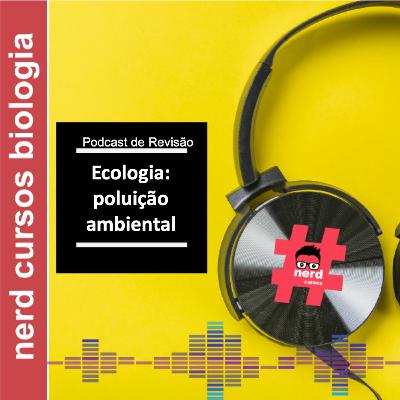 Revisão - A Poluição Ambiental