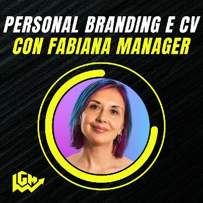 Personal Branding e CV con Fabiana Manager Personal Branding e CV con Fabiana Manager
