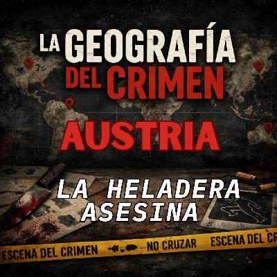 El crimen de la heladera asesina. El caso de Estíbaliz Carranza El crimen de la heladera asesina. El caso de Estíbaliz Carranza
