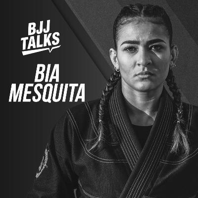 BJJTALKS - Ep 02 - Bia Mesquita