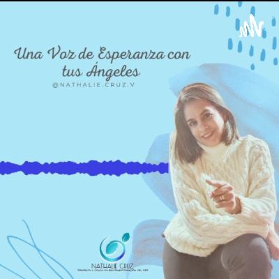 Una Voz de Esperanza con tus Ángeles 30/07/2021