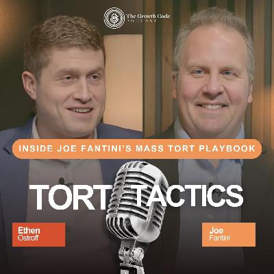 Inside Mass Torts & Class actions with Joe & Ethen | The Growth Code Podcast | S1 | EP 2 Inside Mass Torts & Class actions with Joe & Ethen | The Growth Code Podcast | S1 | EP 2