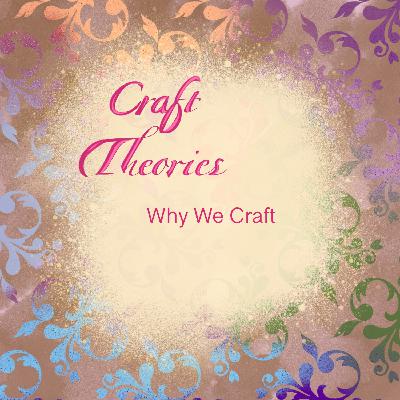 Why Do We Craft