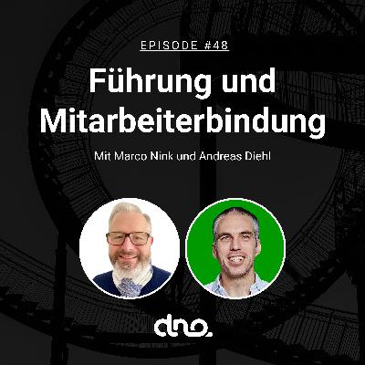 #48 Führung und Mitarbeiterbindung mit Marco Nink