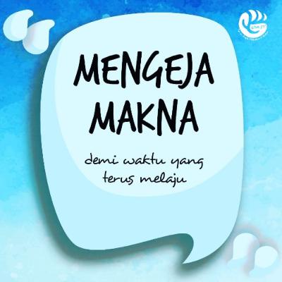 Mengeja Makna Eps. #2: Bahagia