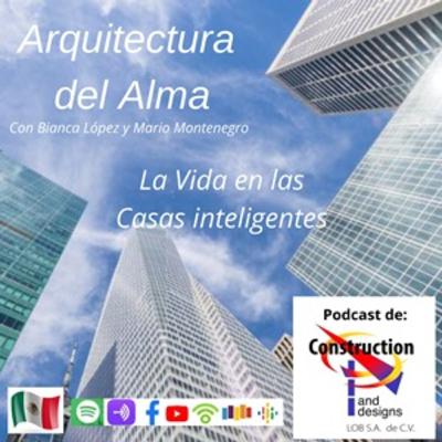 Ep 18 La Vida en las Casas Inteligentes