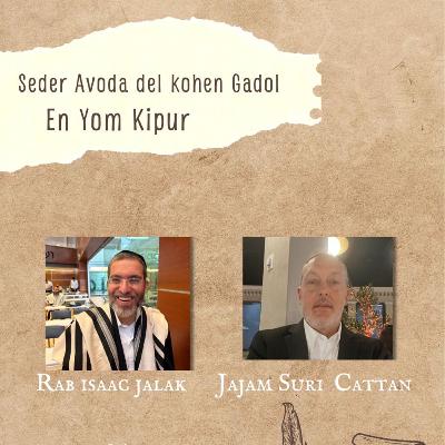 RAB SURI CATTAN- R ISAAC JALAK- EL SEDER HAABODA DE YOM KIPUR