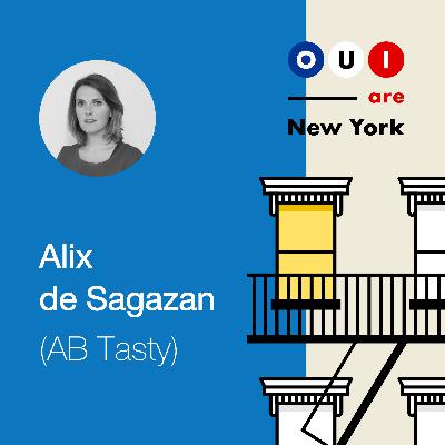 Alix de Sagazan (AB Tasty) : Le playbook d'une transition France - US 👩🏽🚀 Alix de Sagazan (AB Tasty) : Le playbook d'une transition France - US 👩🏽🚀