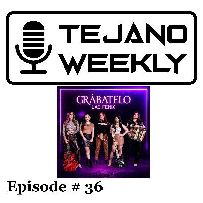 Tejano Weekly Episode # 36