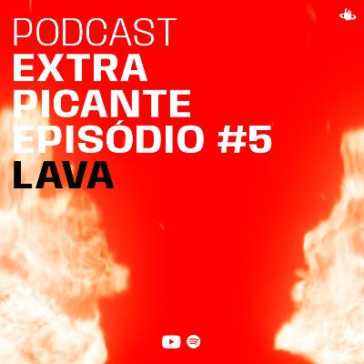 Lava Picante @ Temperus Extra Picante Podcast