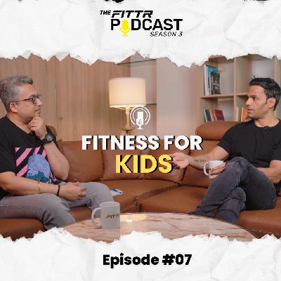 Ep. 7: Fitness for Kids