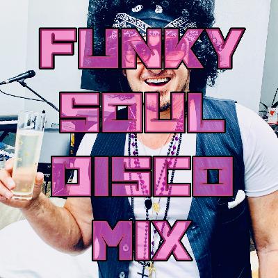Funky Soul Disco Mix Funky Soul Disco Mix
