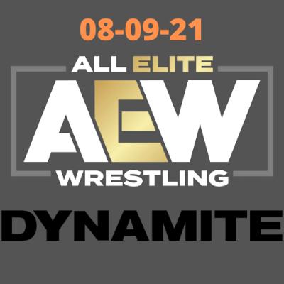 AEW Dynamite 08-09-21|Review Perrona