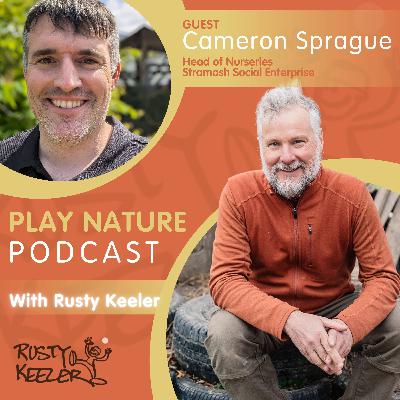 Ep 9 | Field of Dreams: Building Wild Childhoods in Scotland with Cameron Sprague