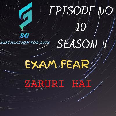 EXAM FEAR - Sujeet Govindani E10 S4